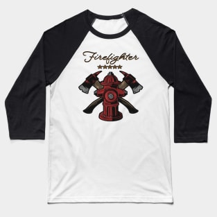 Firefighter Gift- Firefighter Baseball T-Shirt